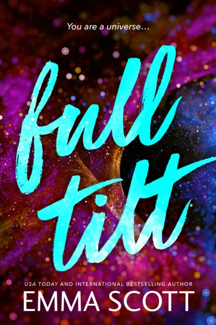 Book cover of: Full Tilt. By: Emma Scott