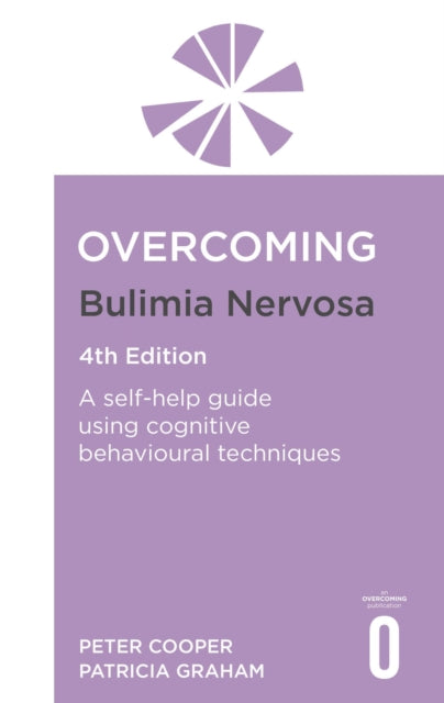 Book cover of: Overcoming Bulimia Nervosa 4th Edition. By: Peter Cooper