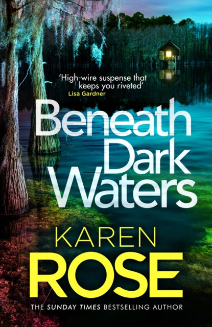 Book cover of: Beneath Dark Waters. By: Karen Rose