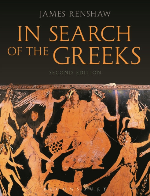 Book cover of: In Search of the Greeks (Second Edition). By: James Renshaw