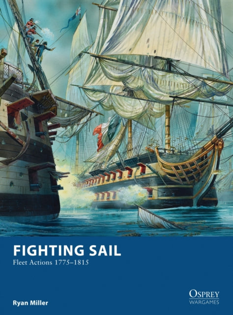 Book cover of: Fighting Sail. By: Ryan Miller