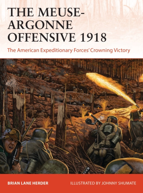 Book cover of: Meuse-Argonne Offensive 1918. By: Brian Lane Herder