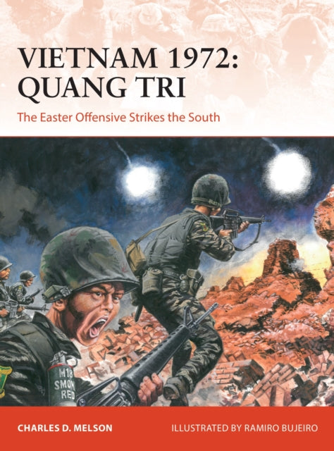 Book cover of: Vietnam 1972: Quang Tri. By: Charles Melson