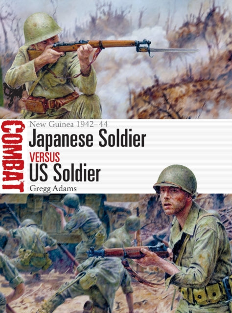 Book cover of: Japanese Soldier vs US Soldier. By: Gregg Adams