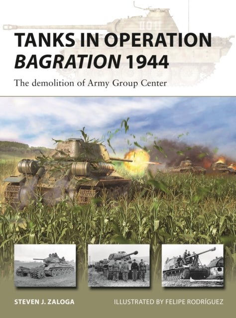 Book cover of: Tanks in Operation Bagration 1944. By: Steve J. Zaloga