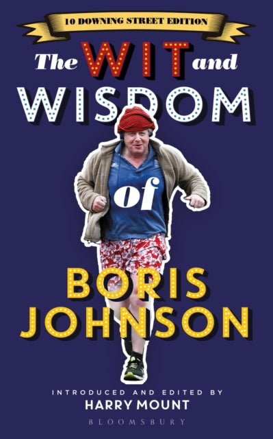 Book cover of: Wit and Wisdom of Boris Johnson. By: Harry Mount