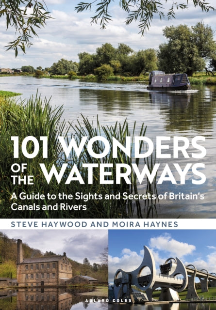 Book cover of: 101 Wonders of the Waterways. By: Steve Haywood