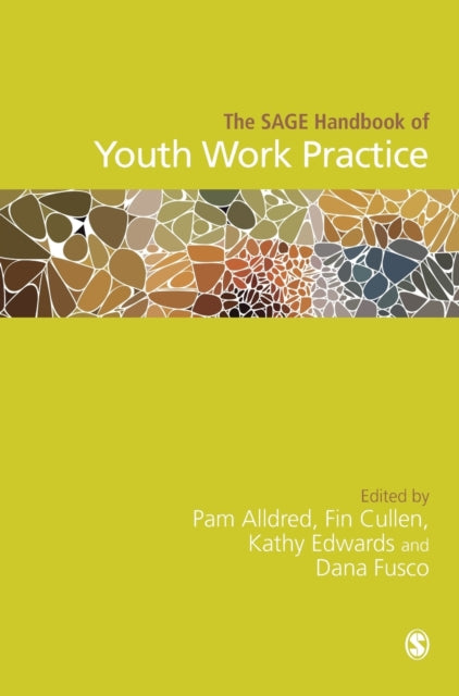 Book cover of: SAGE Handbook of Youth Work Practice. By: Pam Alldred