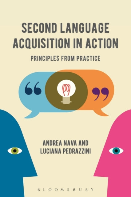 Book cover of: Second Language Acquisition in Action. By: Andrea Nava