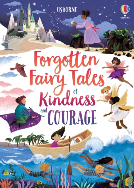 Book cover of: Forgotten Fairy Tales of Kindness and Courage. By: VARIOUS