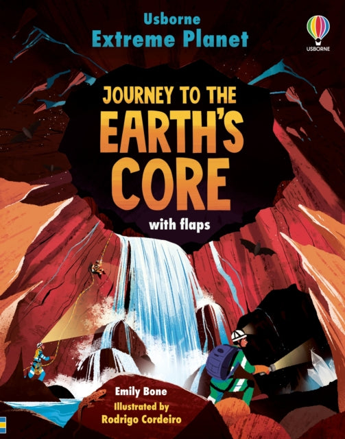 Book cover of: Extreme Planet: Journey to the Earth's core. By: BONE, EMILY