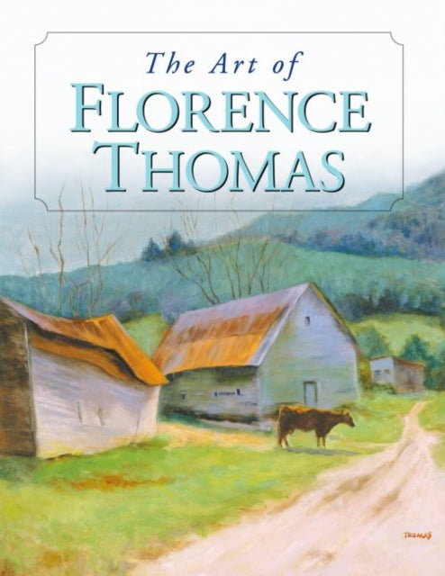 Book cover of: Art of Florence Thomas. By: Florence Thomas
