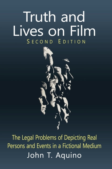 Book cover of: Truth and Lives on Film. By: John T. Aquino