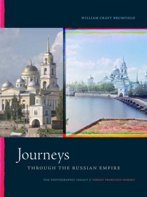 Book cover of: Journeys Through the Russian Empire. By: William Craft Brumfield