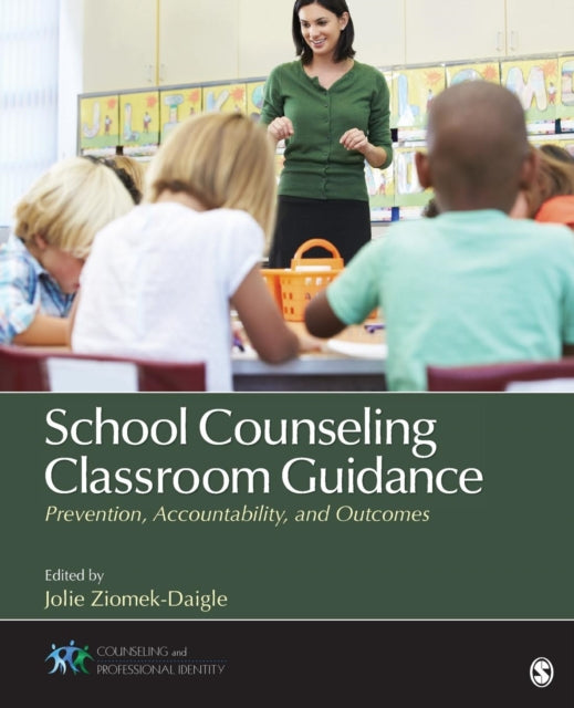 Book cover of: School Counseling Classroom Guidance. By: Jolie Ziomek-Daigle