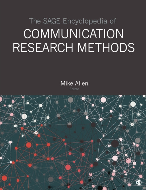 Book cover of: SAGE Encyclopedia of Communication Research Methods. By: Mike Allen