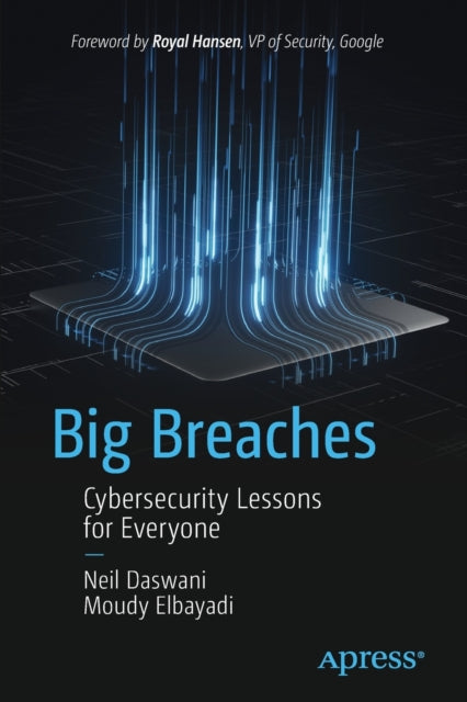 Book cover of: Big Breaches. By: Neil Daswani