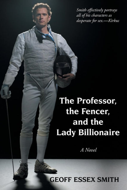 Book cover of: Professor, the Fencer, and the Lady Billionaire