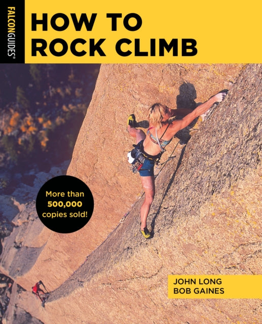 Book cover of: How to Rock Climb. By: Long, John
