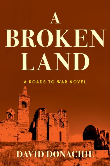Book cover of: Broken Land. By: David Donachie