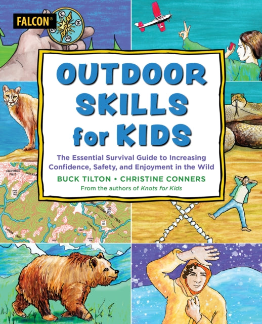 Book cover of: Outdoor Skills for Kids. By: Buck Tilton