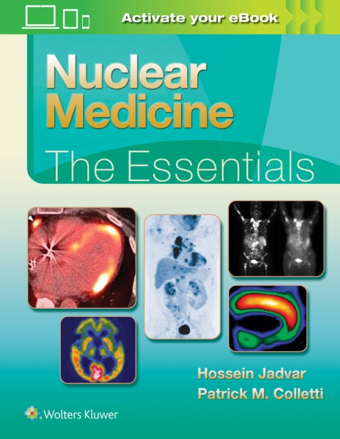 Book cover of: Nuclear Medicine: The Essentials. By: Hossein Jadvar