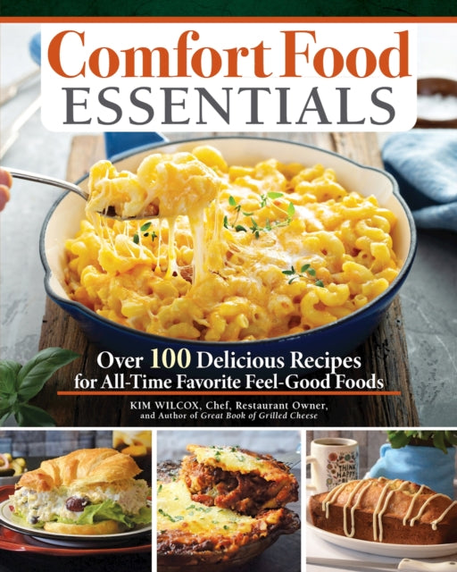 Book cover of: Comfort Food Essentials. By: Kim Wilcox