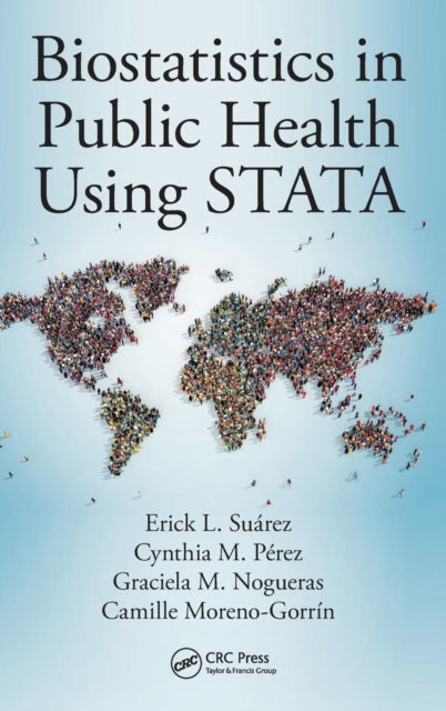 Book cover of: Biostatistics in Public Health Using STATA. By: Erick L. Suarez Perez