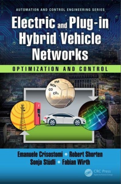 Book cover of: Electric and Plug-in Hybrid Vehicle Networks. By: Emanuele Crisostomi