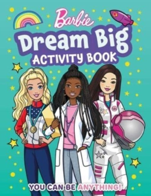 Book cover of: Barbie Dream Big Activity Book. By: Mattel