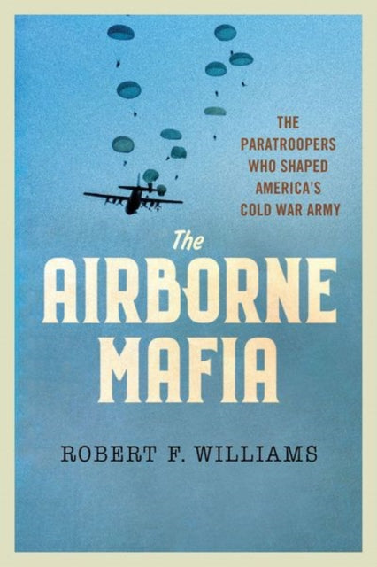 Book cover of: Airborne Mafia. By: Robert F. Williams