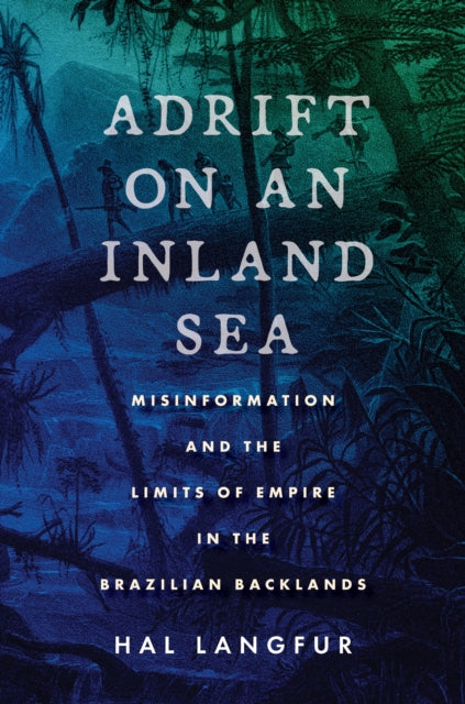 Book cover of: Adrift on an Inland Sea. By: Hal Langfur