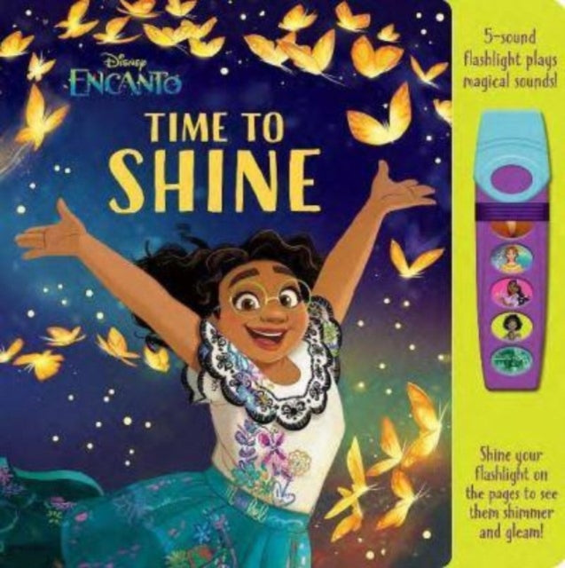 Book cover of: Disney Encanto: Time to Shine Sound Book. By: The Disney Storybook Art Team