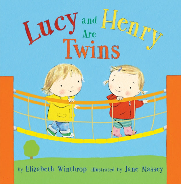 Book cover of: Lucy and Henry Are Twins. By: Elizabeth Winthrop