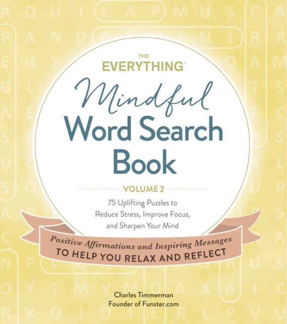 Book cover of: Everything Mindful Word Search Book, Volume 2. By: Charles Timmerman