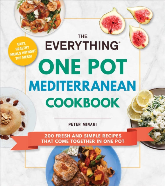 Book cover of: Everything One Pot Mediterranean Cookbook. By: Peter Minaki