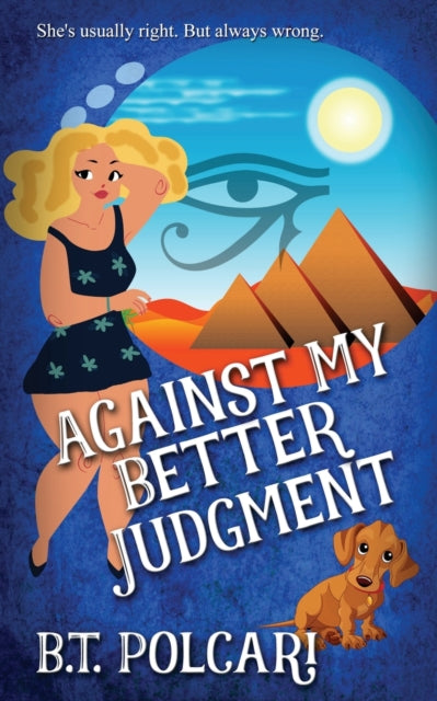 Book cover of: Against My Better Judgment