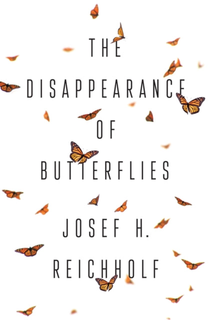 Book cover of: Disappearance of Butterflies. By: Josef H. Reichholf
