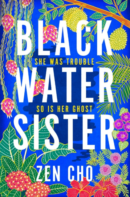 Book cover of: Black Water Sister. By: Zen Cho