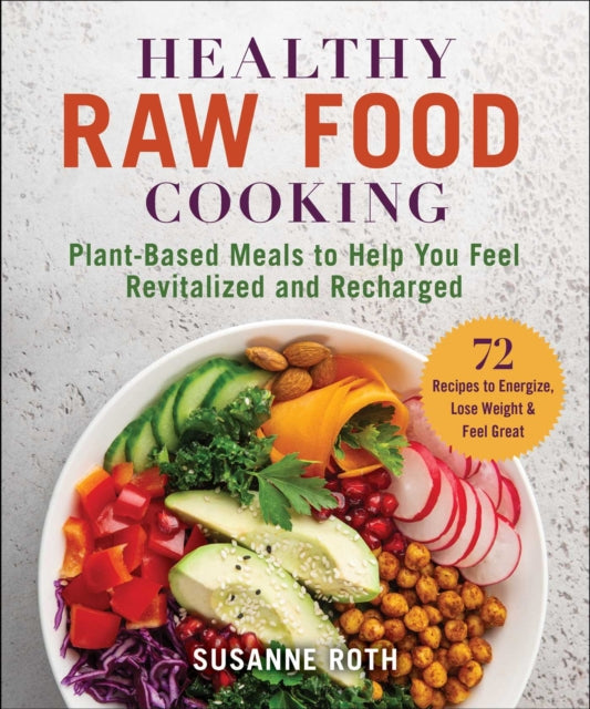 Book cover of: Healthy Raw Food Cookbook. By: Susanne Roth