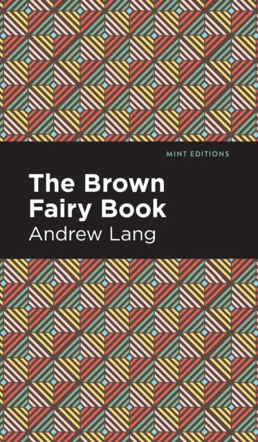 Book cover of: Brown Fairy Book. By: Andrew Lang