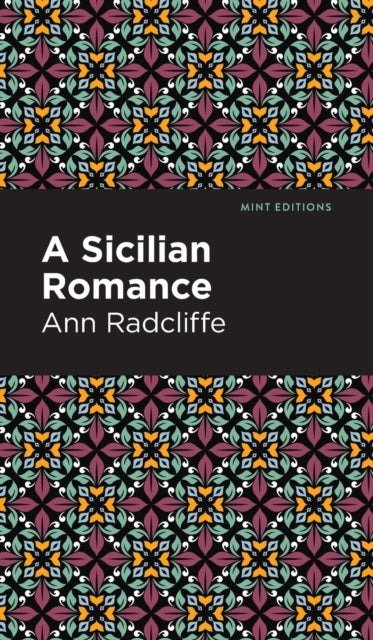 Book cover of: Sicilian Romance. By: Ann Radcliffe