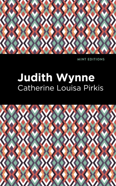 Book cover of: Judith Wynne. By: Catherine Lousia Pirkis