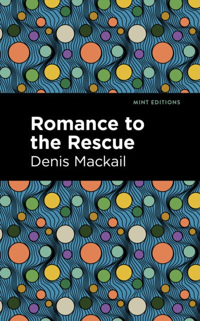 Book cover of: Romance to the Rescue. By: Denis Mackail