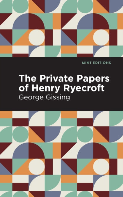 Book cover of: Private Papers of Henry Ryecroft. By: George Gissing