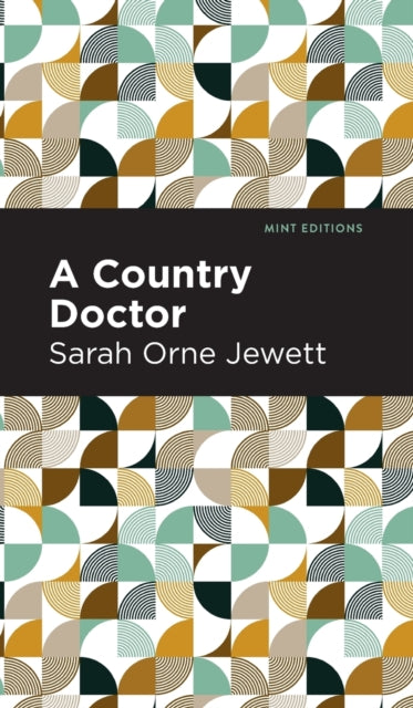 Book cover of: Country Doctor. By: Sarah Orne Jewett