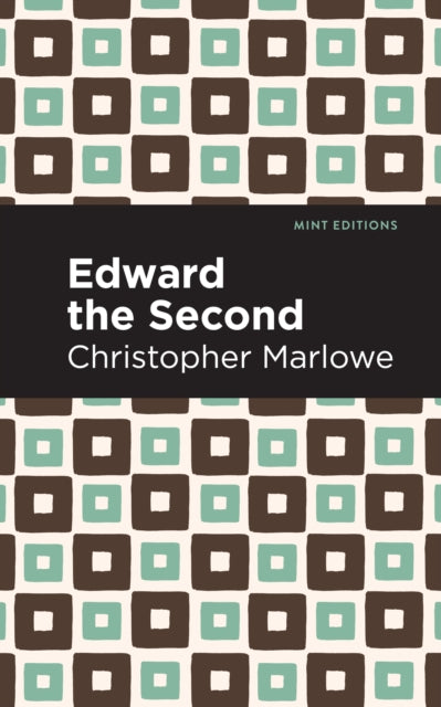 Book cover of: Edward the Second. By: Christopher Marlowe