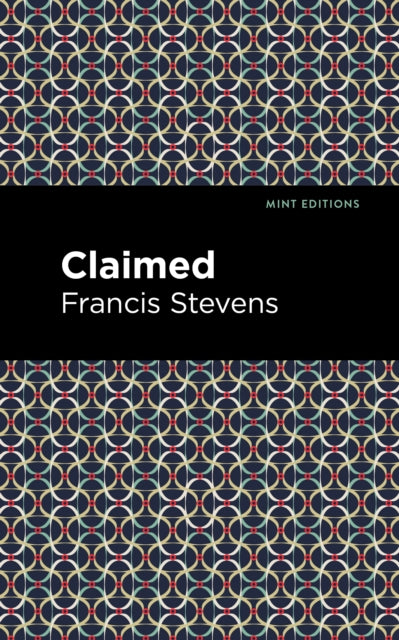 Book cover of: Claimed. By: Francis Stevens