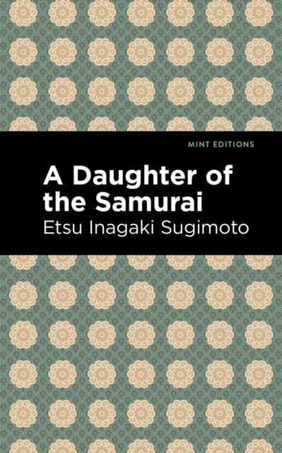 Book cover of: Daughter of the Samurai. By: Etsu Inagaki Sugimoto