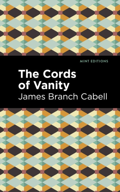 Book cover of: Cords of Vanity. By: James Branch Cabell